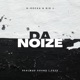 DA NOIZE feat Big J Single