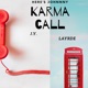 Karma Call feat Here s Johnnny Layrde Single