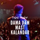 Dama Dam Mast Kalandar Single