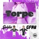 Torpe feat GFAB Single