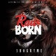 Raw Born Single