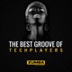 The Best Groove of Techplayers