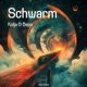 Schwarm EP