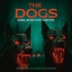 The Dogs Original Motion Picture Soundtrack