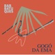 Gogó da Ema Single