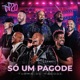 Só um Pagode Ao Vivo Single