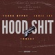 Hood Shit feat Jodie joe Tmmzay Single
