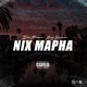 Nix Mapha feat Asap Shembe Single