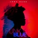 Funky Blue Single