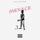 Menace feat Bray Balmain Single