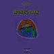 Money Talk Single