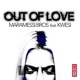 Out of Love feat Kwesi Single