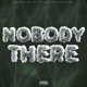 Nobody There Chopped Screwed feat 29Twin Migo Single