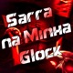 Sarra na Minha Glock Single