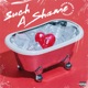 Such A Shame Single
