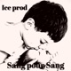 Sang pour Sang Single