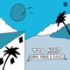 Too Hard Single
