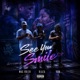 SEE U SMILE feat Blaza Von Mac Ruler Single