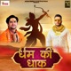 Dharam Ki Dhaak Single