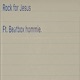Rock for Jesus feat Beatbox hommie Single