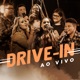 Drive In Ao Vivo