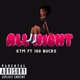 All Night feat 100 Bucks Single