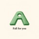 Fall for you Single