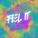 Feel It feat KellyisXL Single