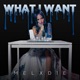 What I Want Single