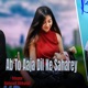 Ab To Aaja Dil Ke Saharey Single