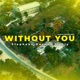 Without You feat Oly Haiti Single