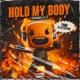 Hold My Body Single