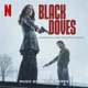 Black Doves Soundtrack from the Netflix Series