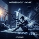 Witheringly Awake Single