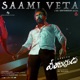 Saami Veta From VeeraBhadrudu Single