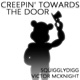 Creepin Towards the Door Single