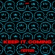 Keep It Coming Single