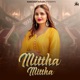Mittha Mittha Single
