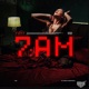 7AM Single