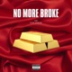 No More Broke feat Kafil Qurashie Single