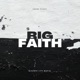 Big Faith Single