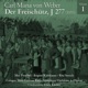 Carl Maria von Weber Der Freischütz J 277 1955 Volume 1