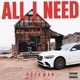 All I Need Single