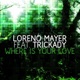 Where Is Your Love feat Trickady Single