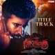Nilakanta Title Track From Nilakanta Single
