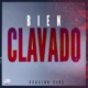 Bien Clavado Single