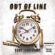 Out of Line feat Fat Pimp Single