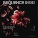 Sequence Remixes EP