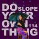 Do Your Own Thing