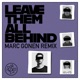 Leave Them All Behind Marc Gonen Remix Single